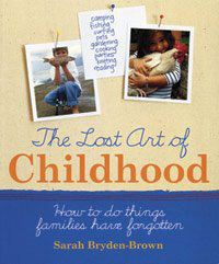 The Lost Art of Childhood