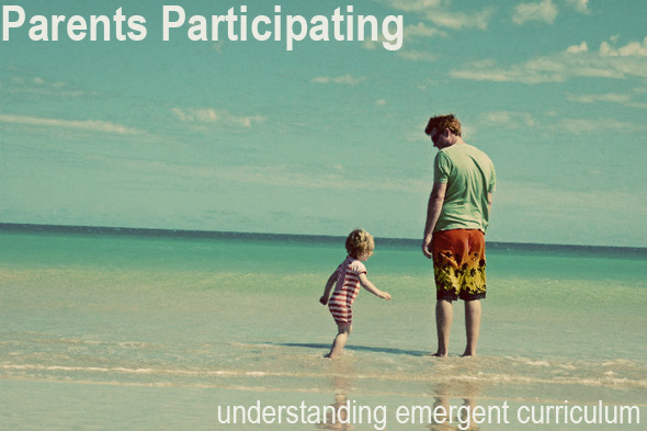 Childhood 101 | Understanding Emergent Curriculum - Parents Participating