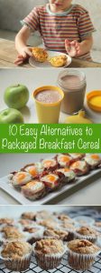 10 Easy & Healthy Alternatives to Packaged Breakfast Cereal