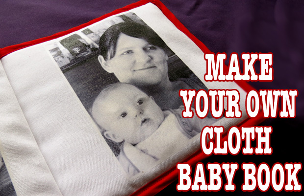 Make Your Own Cloth Baby Book
