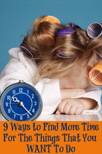 9 Ways To Find More Time For The Things You WANT To Do…With Kids in Tow!