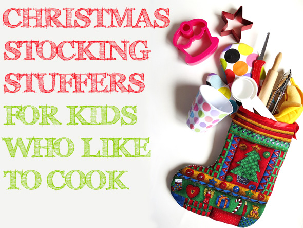 christmas stocking stuffer ideas for kids who like to cook