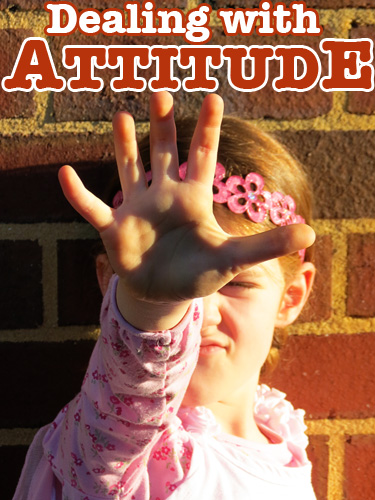Childhood 101 | Dealing with Attitude
