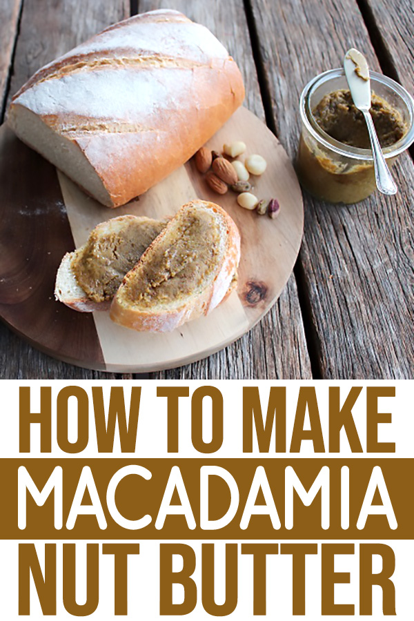 How to make macadamia nut butter