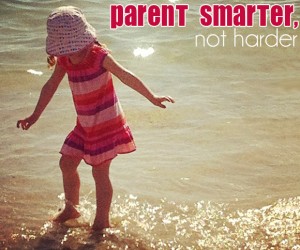 Parent Smarter, Not Harder: Develop an Escape Plan
