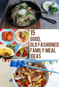15 Good, Old Fashioned Family Meal Ideas