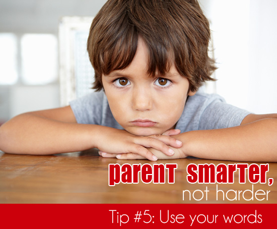 Parent Smarter, Not Harder: Tip #5: Encourage Children to use Their Words