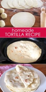 Homemade Tortillas Recipe: How to Make Tortillas