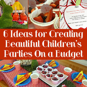 6-Ideas-for-Creating-Beautiful-Childrens-Parties-on-a-Budget