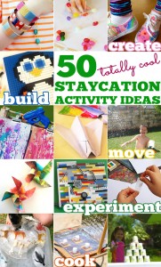 50+ Awesome Staycation Ideas for Kids: Screen Free Fun at Home!