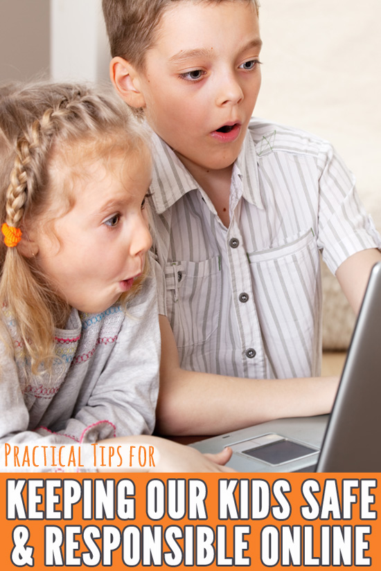 Practical Tips for Keeping Our Kids Safe & Responsible Online