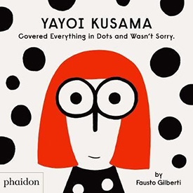 Yayoi Kusama Covered Everything in Dots and Isn’t Sorry