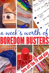 Another Week’s Worth of Boredom Busters: Turn off the TV and Play
