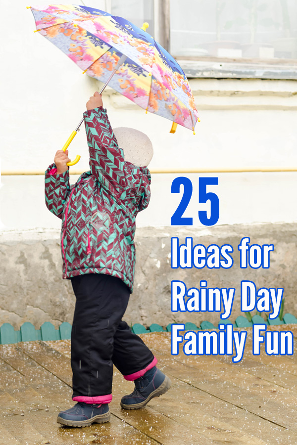 25 Things to Do With Kids on a Rainy Day