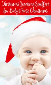 Christmas Stocking Stuffers for Baby’s 1st Christmas