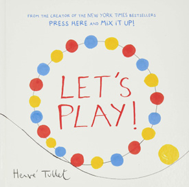 Let's Play Book by Herve Tullet