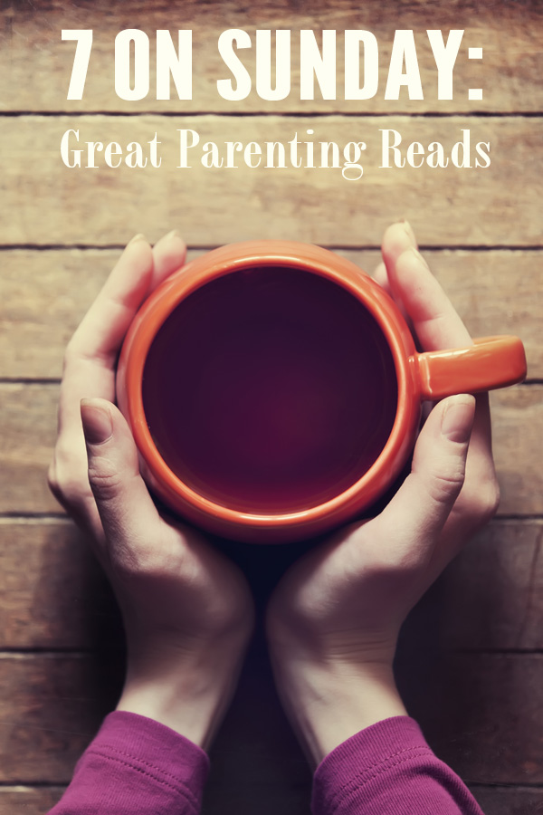 7 on Sunday: Great Parenting Reads
