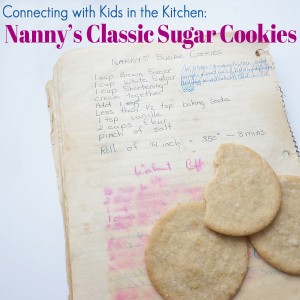 Connecting with Kids in the Kitchen: Nanny's Classic Sugar Cookies Recipe