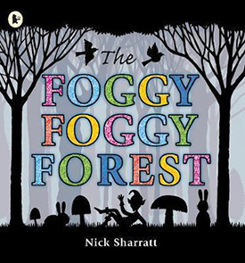 The Foggy Foggy Forest: Best Rhyming Books for Kids