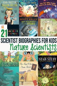 21 Famous Scientist Biographies for Kids- Nature Scientists
