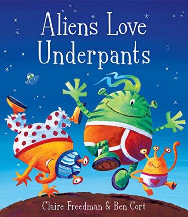 Space Books for kids: Aliens Love Underpants