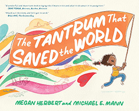 The Tantrum that Saved the World