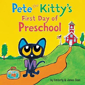 Pete the Kittys First Day of Preschool