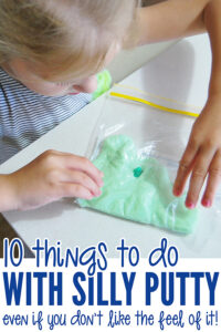 10 Things To Do with Silly Putty…Even When You Don’t Like the Feel of It!