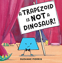 A Trapezoid Is Not a Dinosaur