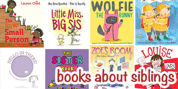 Picture Books about Siblings for Kids